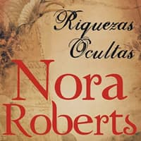 Nora Roberts - riquezas ocultas